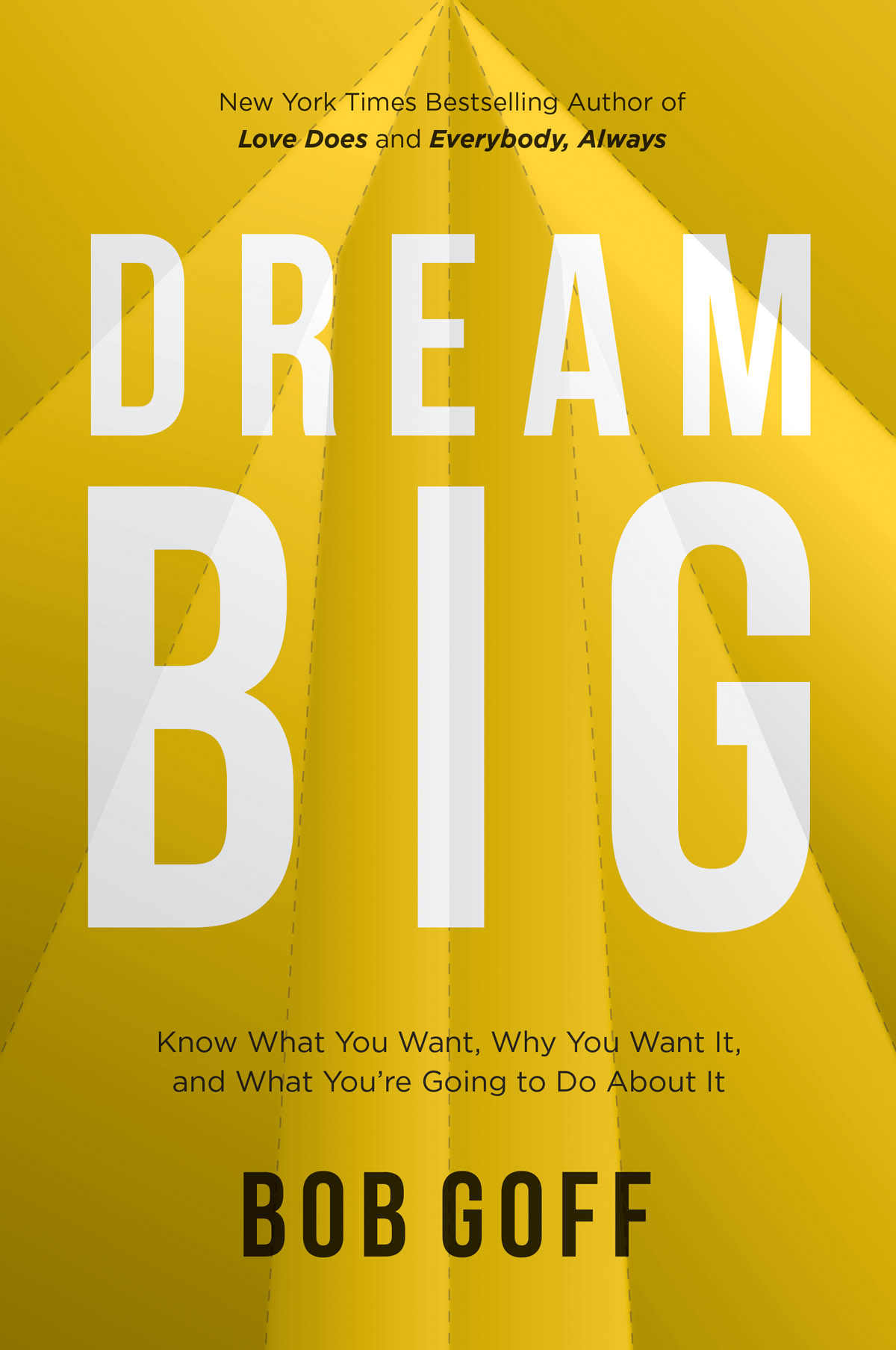 Dream Big by Bob Goff, a Review